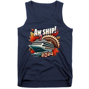 Aw Ship ItS A Family Trip 2024 Happy Turkey Thanksgiving Tank Top