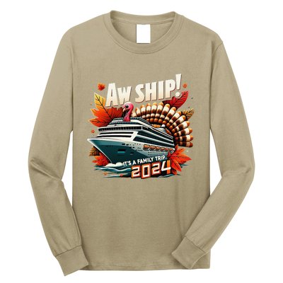 Aw Ship ItS A Family Trip 2024 Happy Turkey Thanksgiving Long Sleeve Shirt