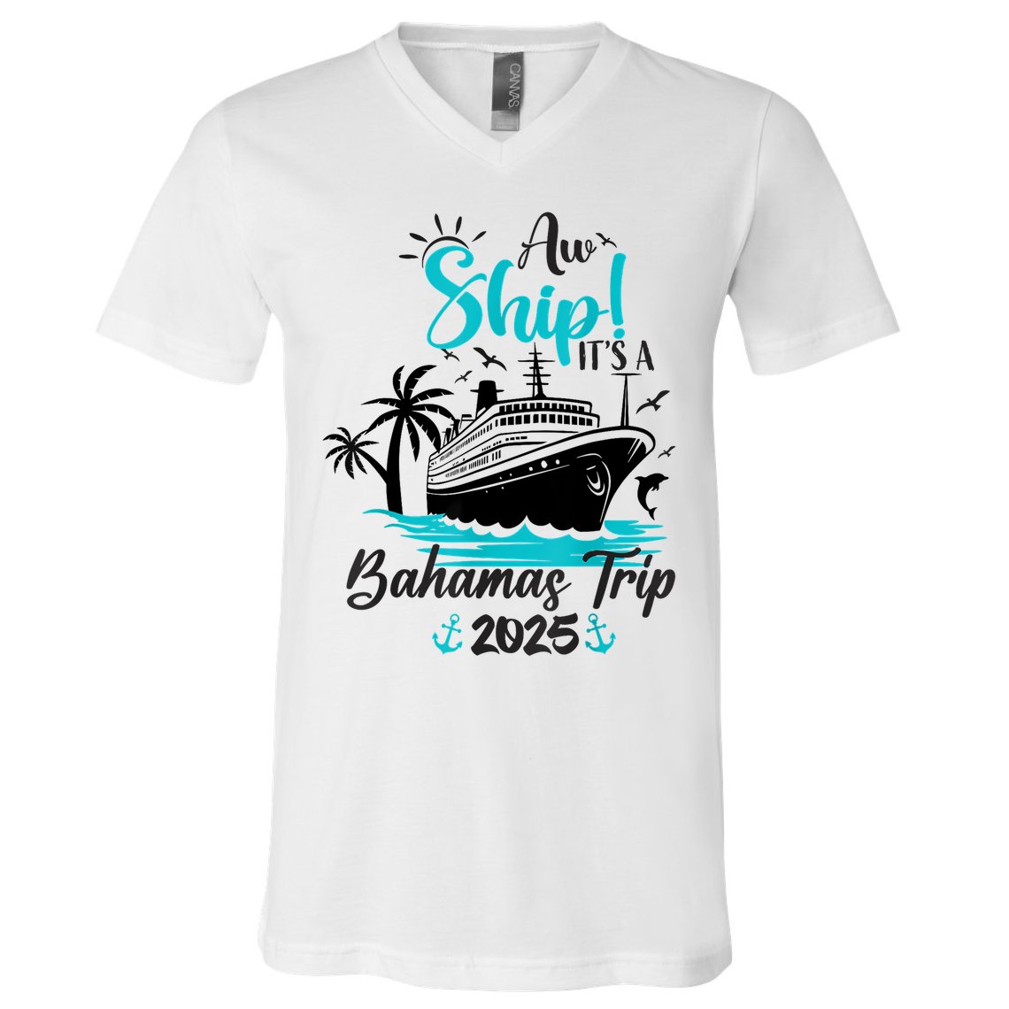 Aw Ship It's A Bahamas Trip 2025 Family Cruise Vacation Fun V-Neck T-Shirt