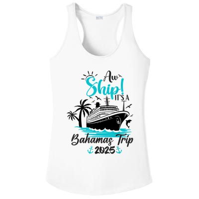 Aw Ship It's A Bahamas Trip 2025 Family Cruise Vacation Fun Ladies PosiCharge Competitor Racerback Tank