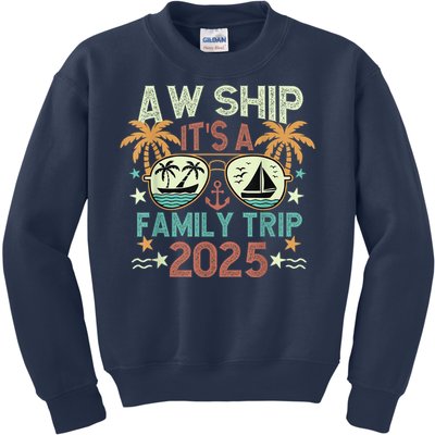 Aw Ship ItS Family Trip 2025 Cruise Vacation Cruising Ship Kids Sweatshirt