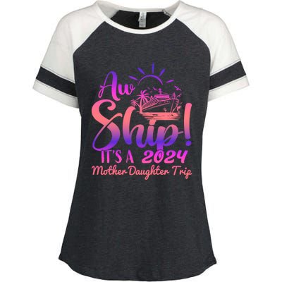 Aw Ship ItS A Mother Daughter Trip 2024 Matching Family Gift Enza Ladies Jersey Colorblock Tee