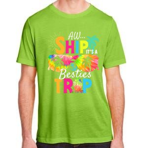 Aw Ship It’S A Besties Trip 2024 Friends Vacay Cruise 2024 Funny Gift Adult ChromaSoft Performance T-Shirt