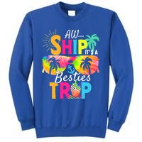 Aw Ship It’S A Besties Trip 2024 Friends Vacay Cruise 2024 Funny Gift Sweatshirt