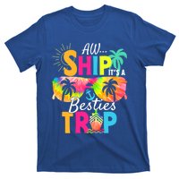 Aw Ship It’S A Besties Trip 2024 Friends Vacay Cruise 2024 Funny Gift T-Shirt