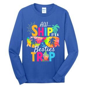 Aw Ship It’S A Besties Trip 2024 Friends Vacay Cruise 2024 Funny Gift Tall Long Sleeve T-Shirt