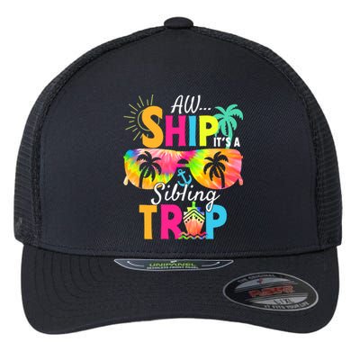 Aw Ship It’S A Sibling Trip 2024 Family Vacation Cruise Gift Flexfit Unipanel Trucker Cap