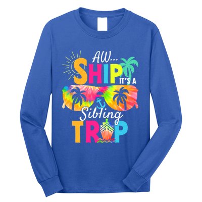 Aw Ship It’S A Sibling Trip 2024 Family Vacation Cruise Gift Long Sleeve Shirt