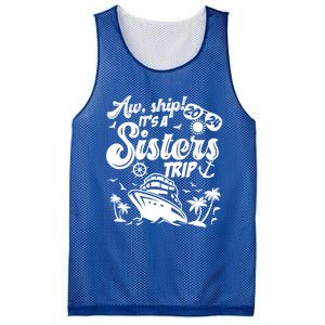 Aw Ship It’S A Sisters Trip 2024 Besties Vacay Cruise 2024 Funny Gift Mesh Reversible Basketball Jersey Tank