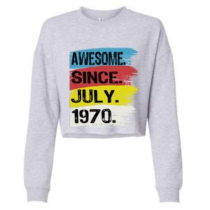 Awesome Since July 1970 Leo Cancer 18th Birthday Meaningful Gift Cropped Pullover Crew