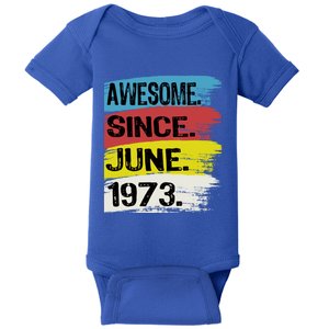 Awesome Since June 1973 Gemini Cancer 50th Birthday Cool Gift Baby Bodysuit