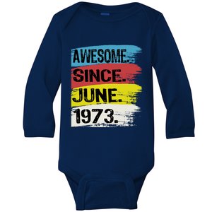 Awesome Since June 1973 Gemini Cancer 50th Birthday Cool Gift Baby Long Sleeve Bodysuit