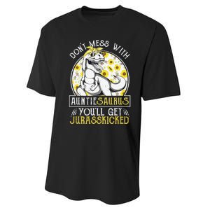 Auntie Saurus Jurasskicked Sunflower Aunt T Rex Performance Sprint T-Shirt