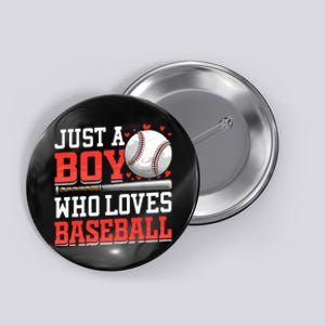 American Sport Just A Boy Who Loves Baseball Gifts For Boy Button