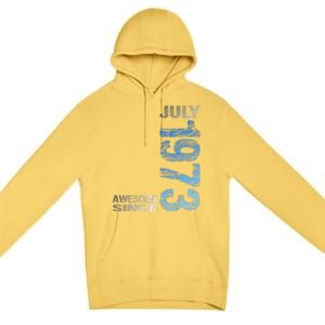 Awesome Since July 1973 50th Birthday Born 1973 Premium Pullover Hoodie