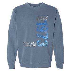 Awesome Since July 1973 50th Birthday Born 1973 Garment-Dyed Sweatshirt