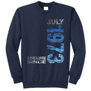 Awesome Since July 1973 50th Birthday Born 1973 Sweatshirt