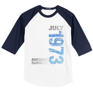 Awesome Since July 1973 50th Birthday Born 1973 Baseball Sleeve Shirt