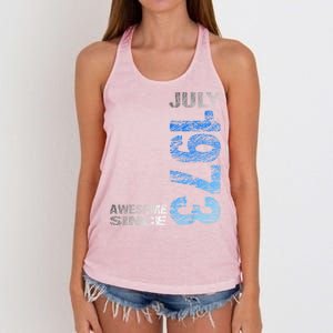 Awesome Since July 1973 50th Birthday Born 1973 Women's Knotted Racerback Tank