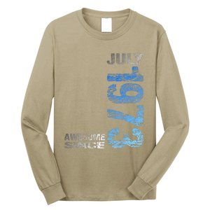 Awesome Since July 1973 50th Birthday Born 1973 Long Sleeve Shirt