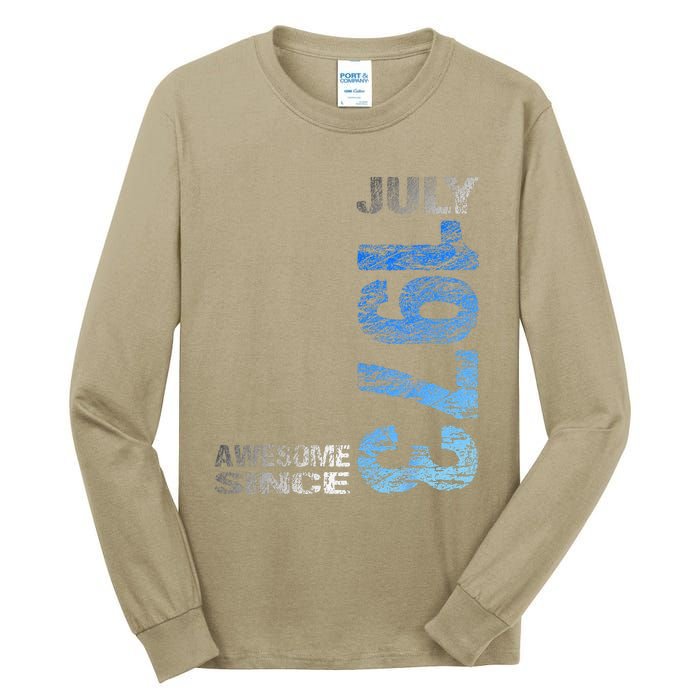 Awesome Since July 1973 50th Birthday Born 1973 Tall Long Sleeve T-Shirt