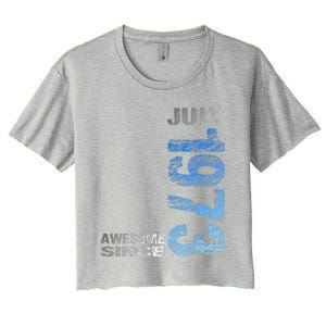 Awesome Since July 1973 50th Birthday Born 1973 Women's Crop Top Tee