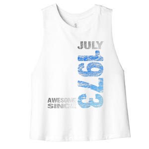 Awesome Since July 1973 50th Birthday Born 1973 Women's Racerback Cropped Tank