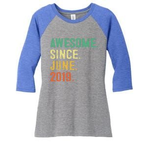 Awesome Since June 2019 4th Birthday Gift 4 Year Old Women's Tri-Blend 3/4-Sleeve Raglan Shirt