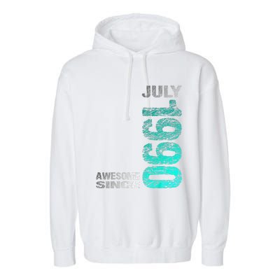 Awesome Since July 1990 33th Birthday Born 1990 Garment-Dyed Fleece Hoodie