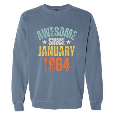 Awesome Since January 1964 60 Years Old 60th Birthday Garment-Dyed Sweatshirt