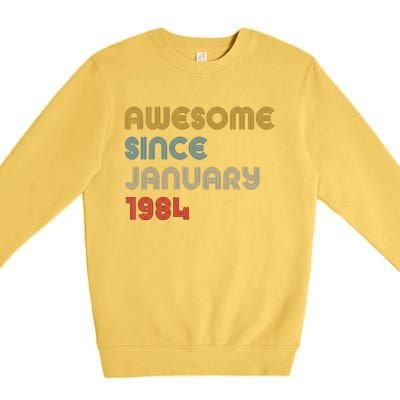 Awesome Since January 1984 40th Birthday Premium Crewneck Sweatshirt