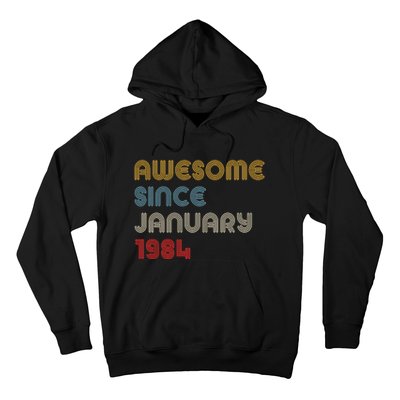 Awesome Since January 1984 40th Birthday Hoodie