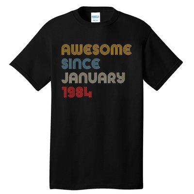 Awesome Since January 1984 40th Birthday Tall T-Shirt