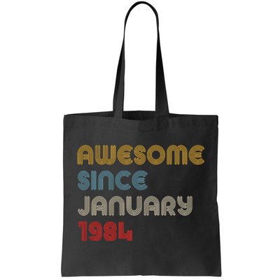 Awesome Since January 1984 40th Birthday Tote Bag