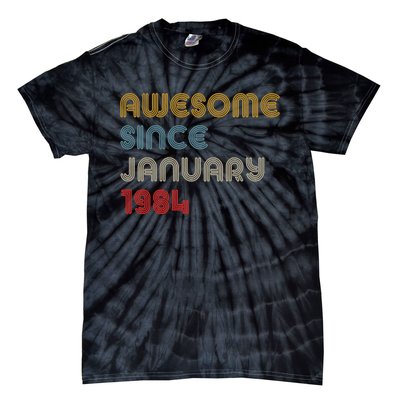 Awesome Since January 1984 40th Birthday Tie-Dye T-Shirt