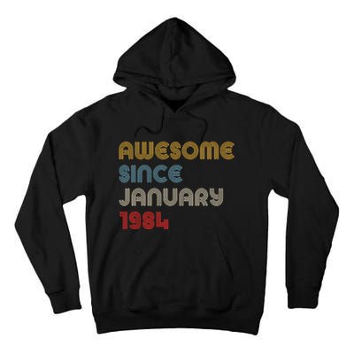 Awesome Since January 1984 40th Birthday Tall Hoodie