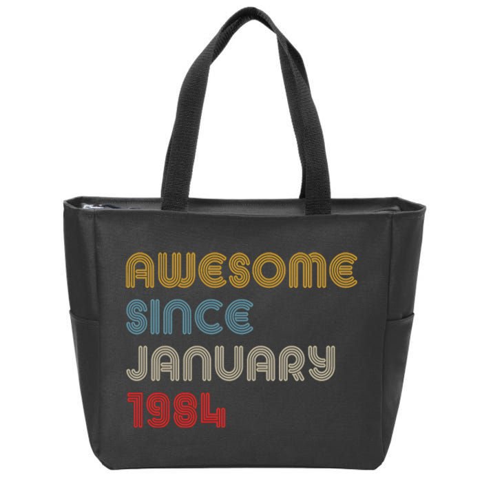 Awesome Since January 1984 40th Birthday Zip Tote Bag