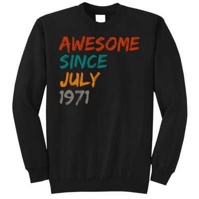 Awesome Since July 1971 Tall Sweatshirt