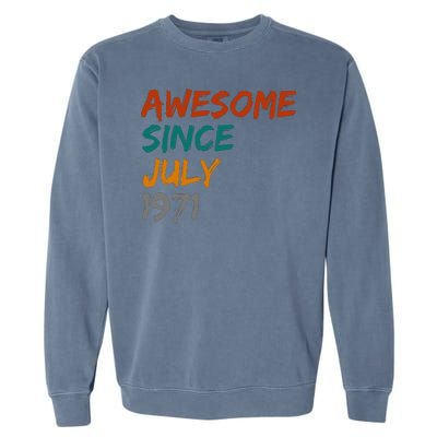 Awesome Since July 1971 Garment-Dyed Sweatshirt