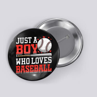 American Sport Just A Boy Who Loves Baseball Gifts Button