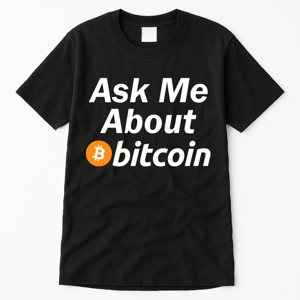 Ask Me About Bitcoin Cryptocurrency Logo Tall T-Shirt