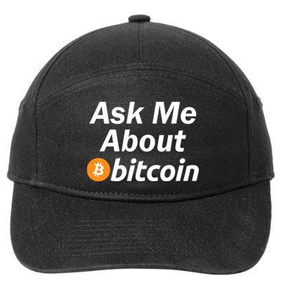 Ask Me About Bitcoin Cryptocurrency Logo 7-Panel Snapback Hat