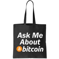 Ask Me About Bitcoin Cryptocurrency Logo Bag