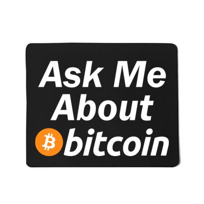 Ask Me About Bitcoin Cryptocurrency Logo Mousepad
