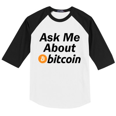 Ask Me About Bitcoin Cryptocurrency Logo Baseball Sleeve Shirt