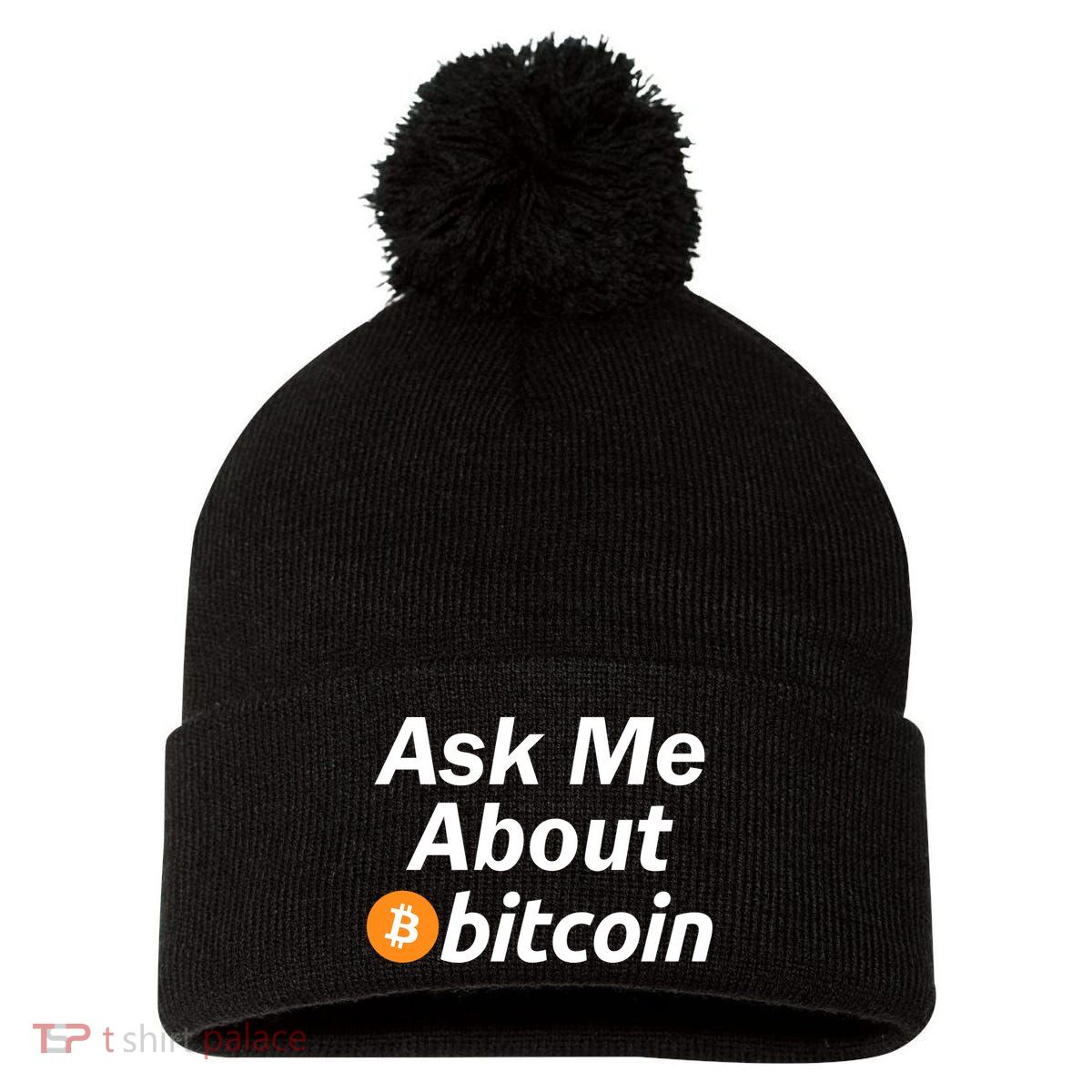 Ask Me About Bitcoin Cryptocurrency Logo Pom Pom 12in Knit Beanie