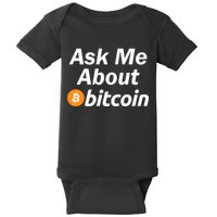 Ask Me About Bitcoin Cryptocurrency Logo Baby Bodysuit