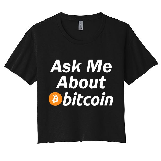 Ask Me About Bitcoin Cryptocurrency Logo Crop Top