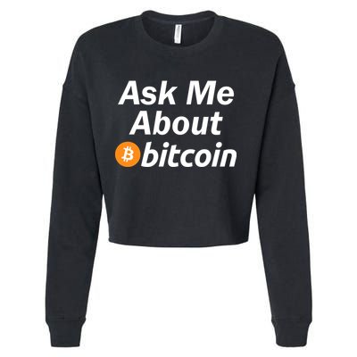 Ask Me About Bitcoin Cryptocurrency Logo Cropped Pullover Crew