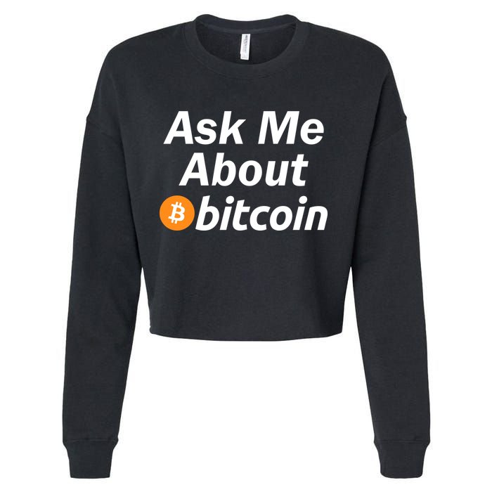 Ask Me About Bitcoin Cryptocurrency Logo Cropped Pullover Crew